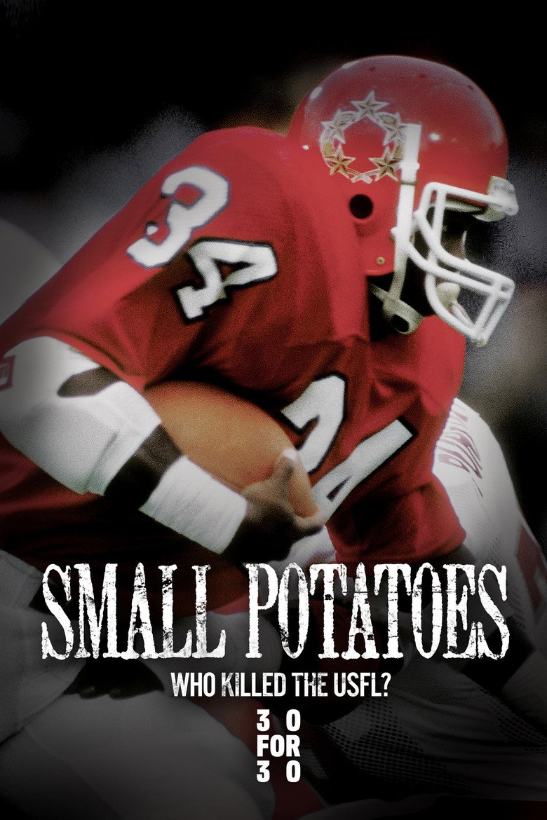 Small Potatoes: Who Killed the USFL? (2009) — affiche film et bande-annonce