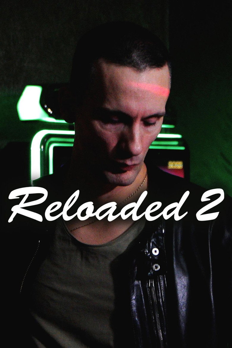 Reloaded 2 (2024) — affiche film et bande-annonce
