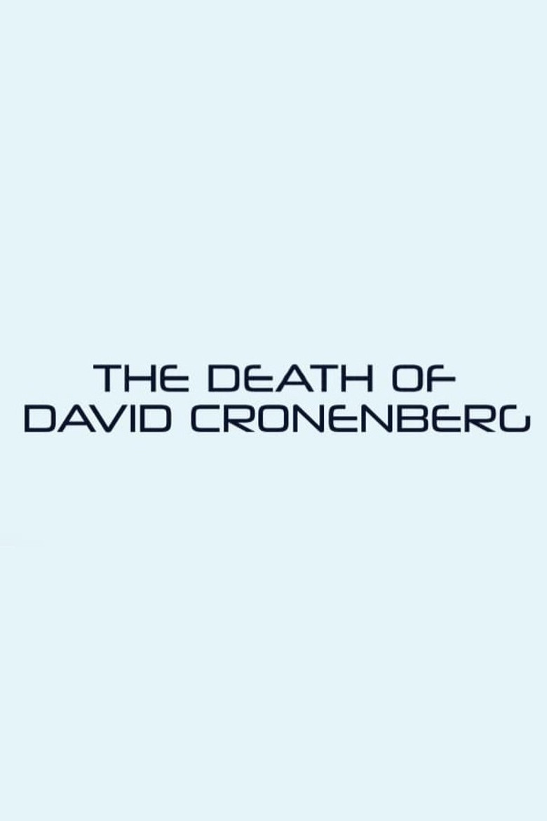 The Death of David Cronenberg (2023) — affiche film