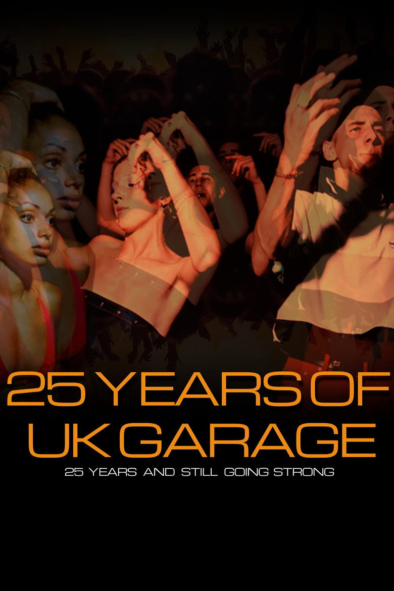 25 Years of UK Garage (2022) — affiche film et bande-annonce
