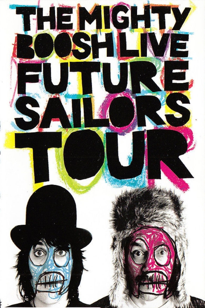 The Mighty Boosh Live: Future Sailors Tour (2009) — affiche film et bande-annonce
