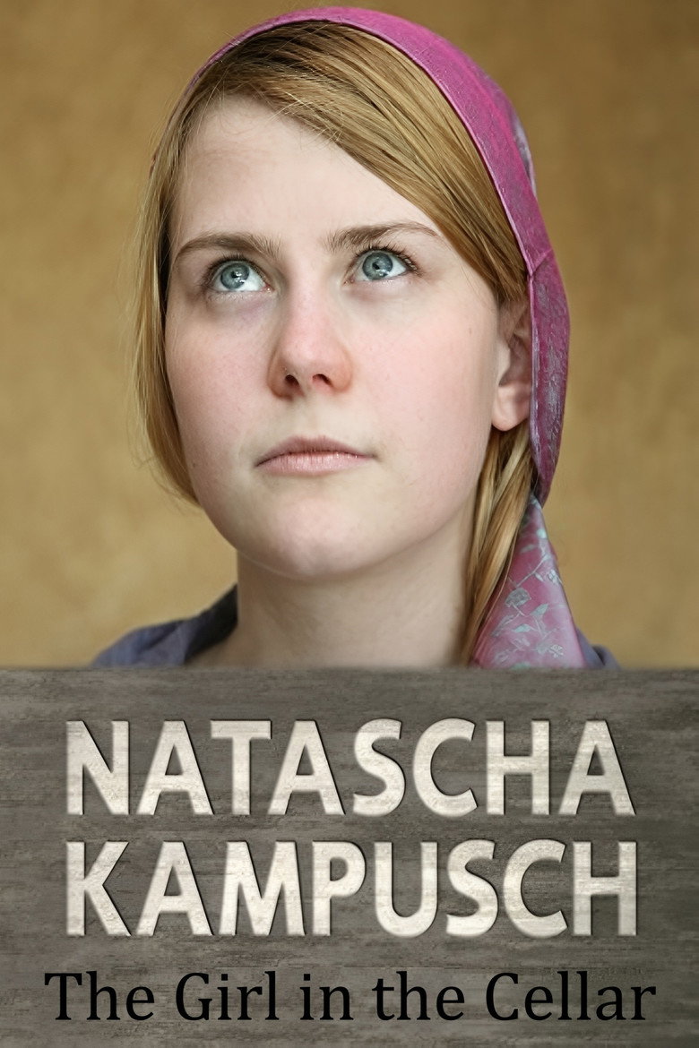Natascha Kampusch: The Girl in the Cellar (2010) — affiche film