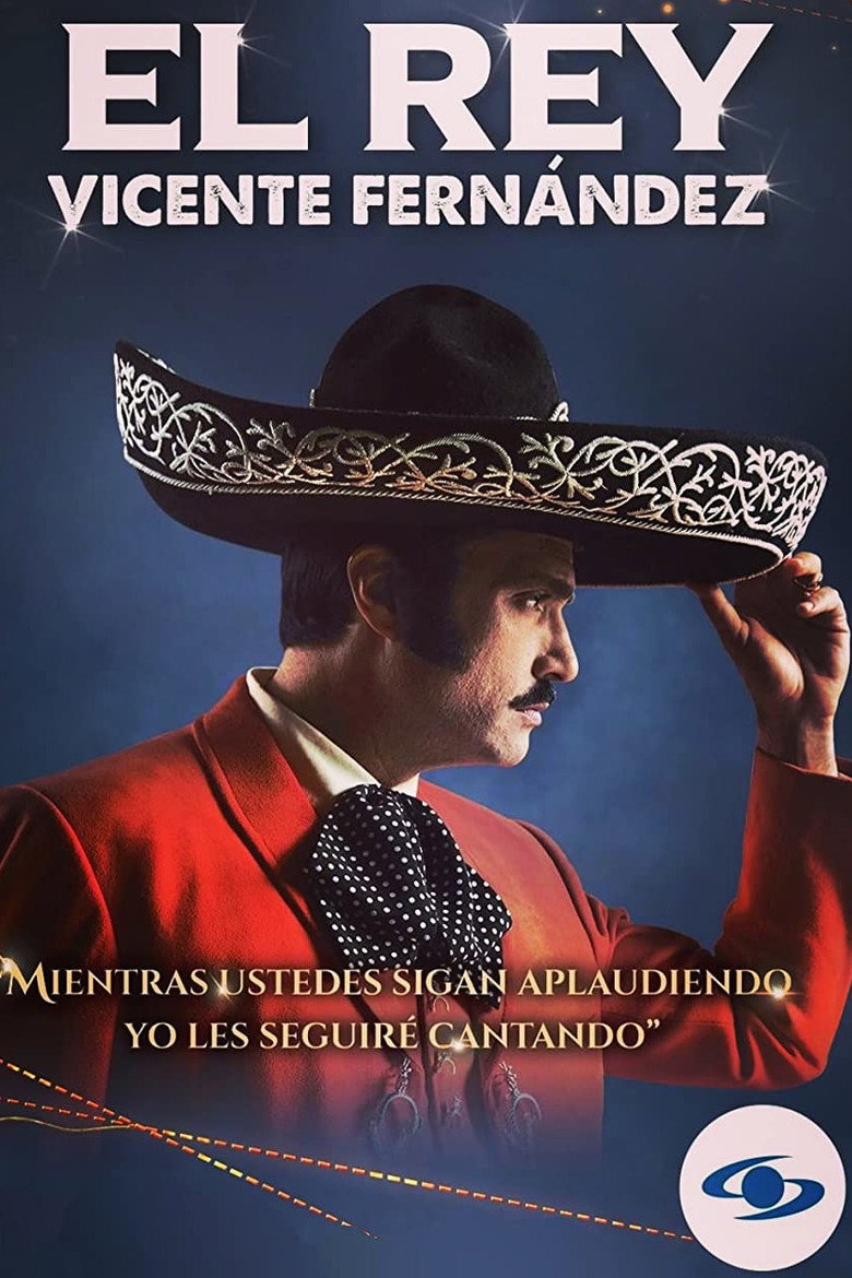 El Rey, Vicente Fernández (2022) — affiche série
