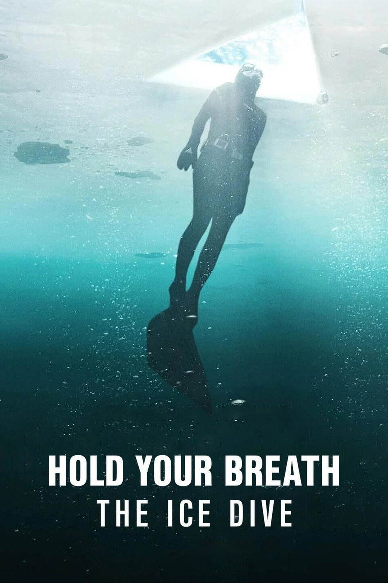 Hold Your Breath: The Ice Dive (2022) — affiche film et bande-annonce
