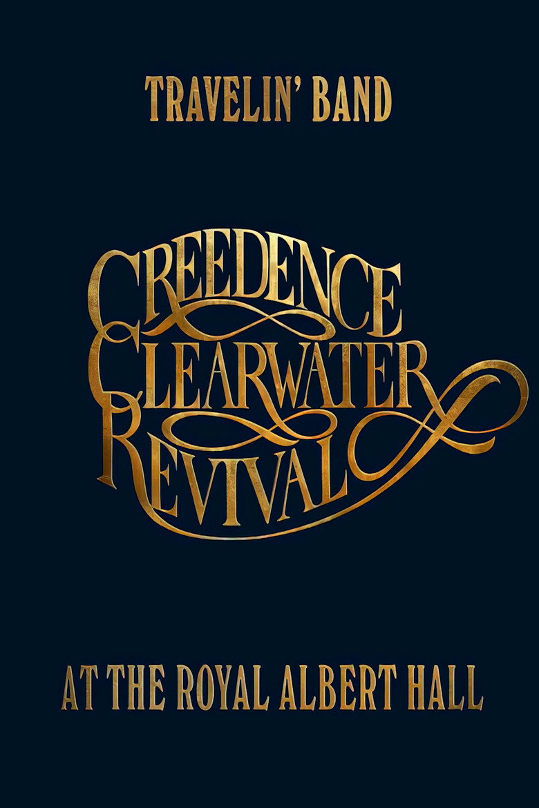 Travelin' Band: Creedence Clearwater Revival at the Royal Albert Hall (2022) — affiche film et bande-annonce