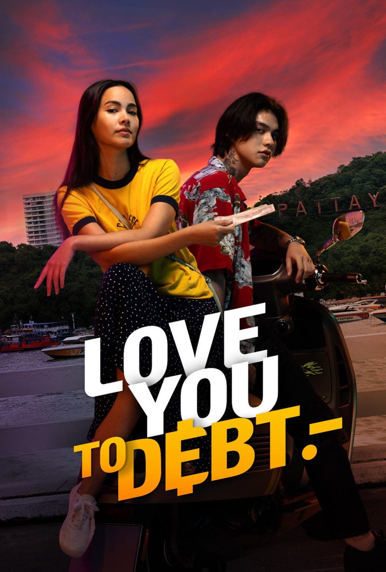 Love You To Debt (2024) — affiche film et bande-annonce