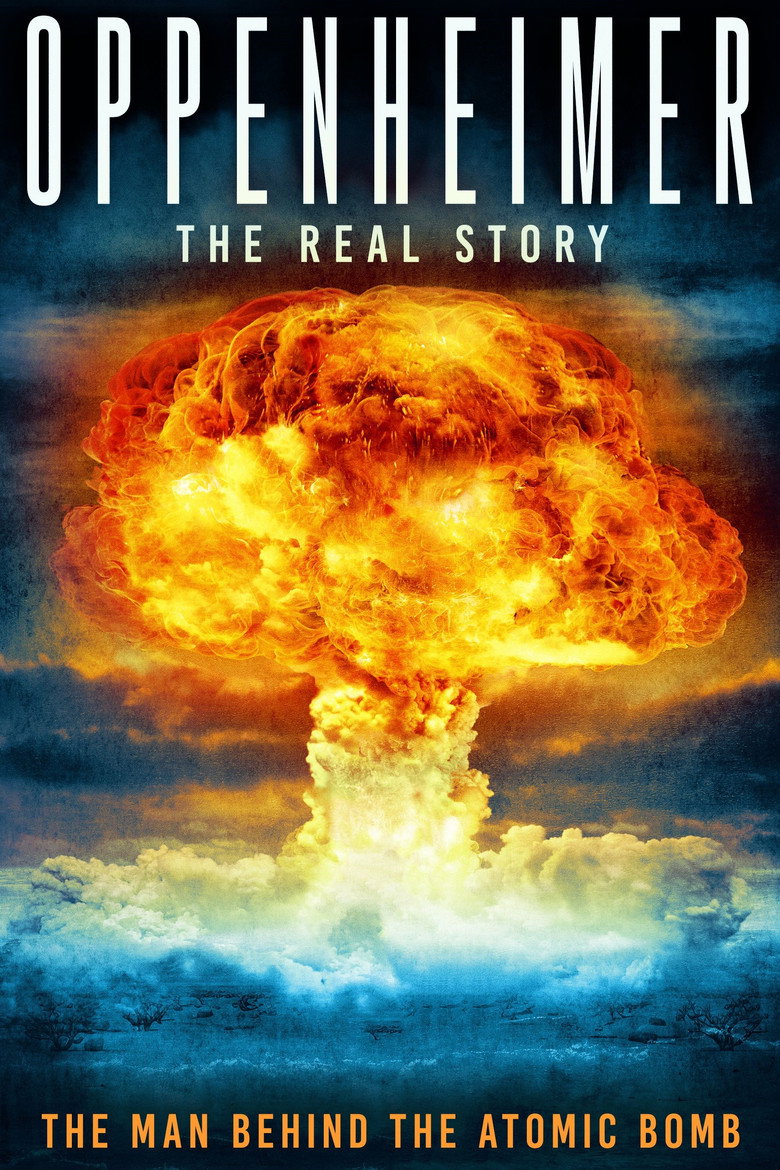 Oppenheimer: The Real Story (2023) — affiche film et bande-annonce
