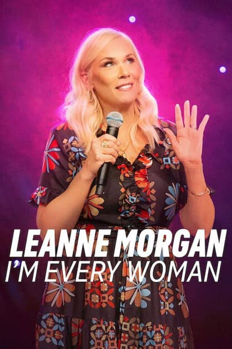 Leanne Morgan: I'm Every Woman (2023) — affiche film et bande-annonce