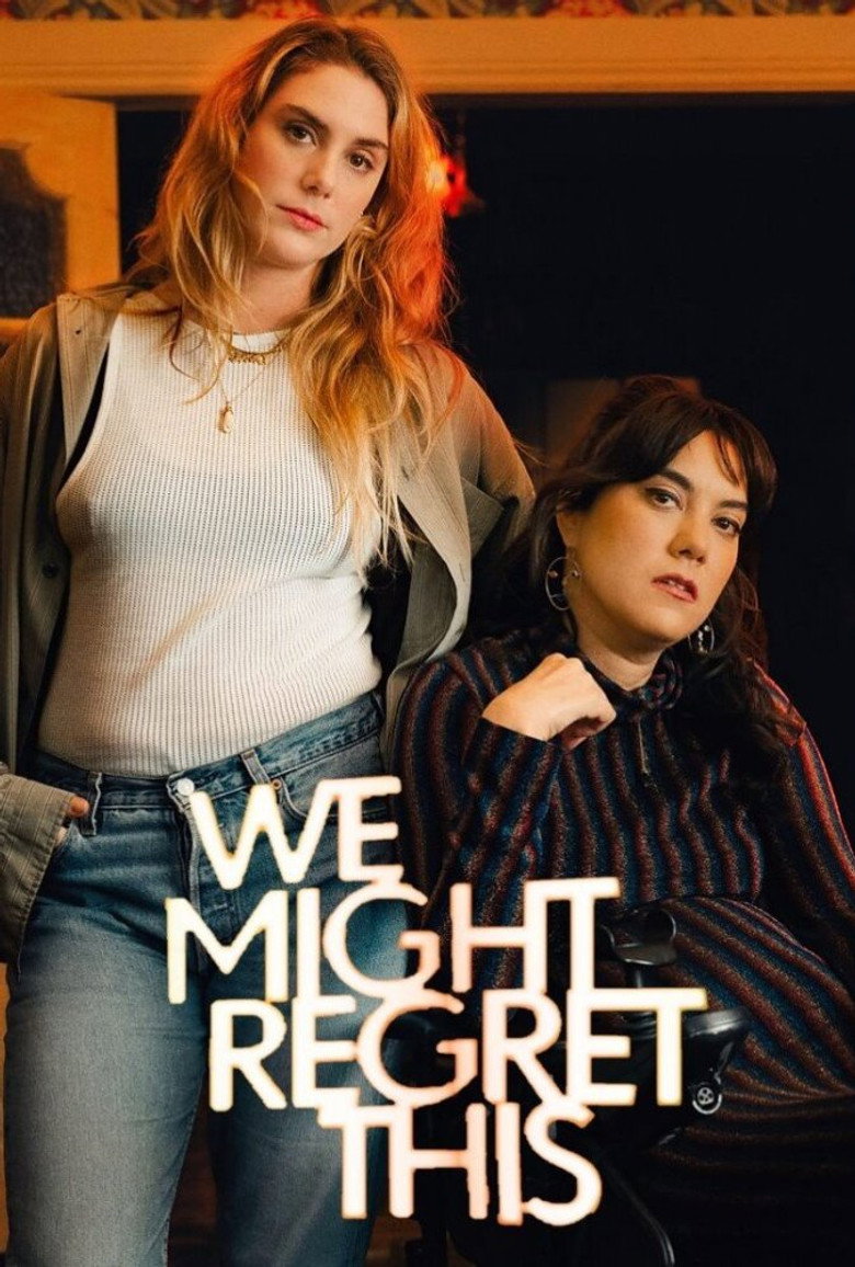 We Might Regret This (2024) — affiche série et bande-annonce