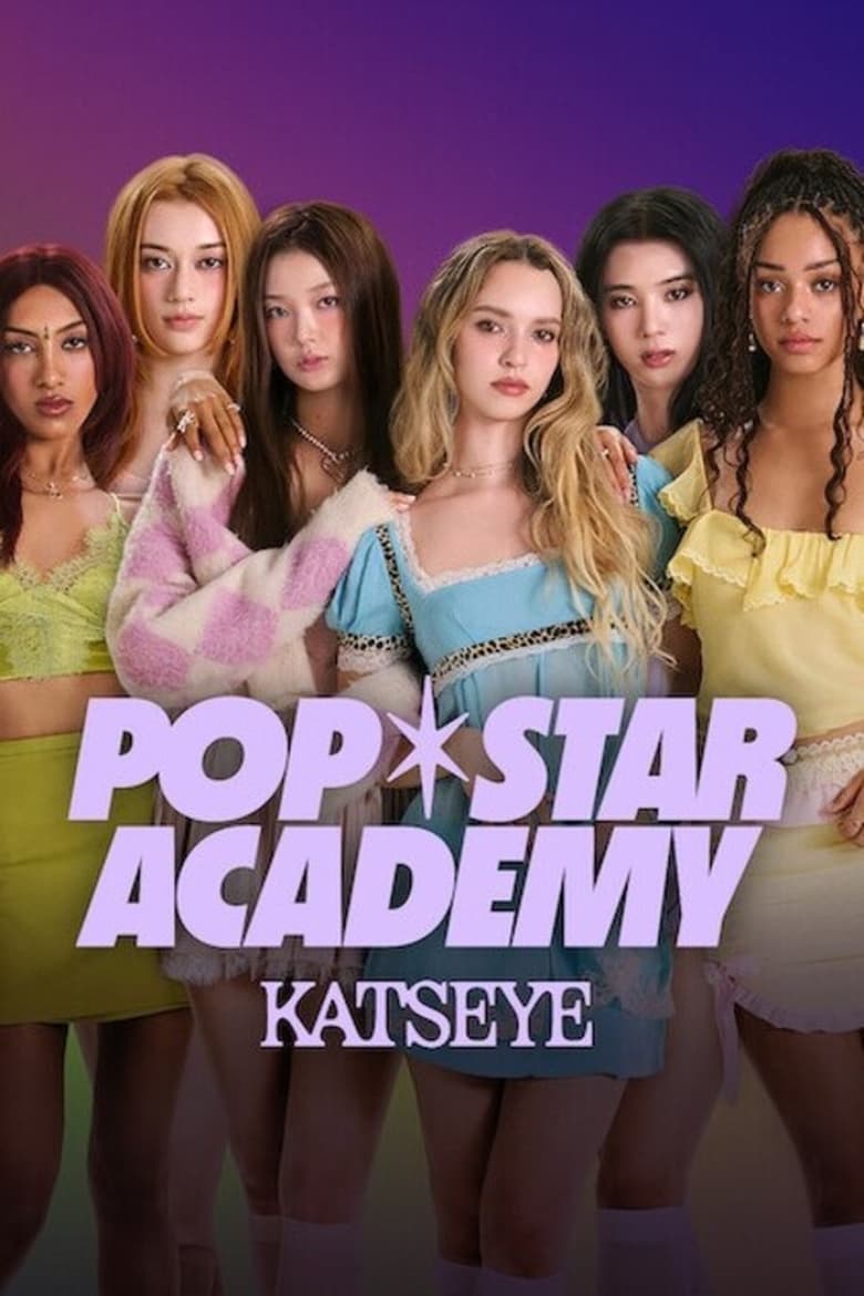 Pop Star Academy: KATSEYE (2024) — affiche série et bande-annonce