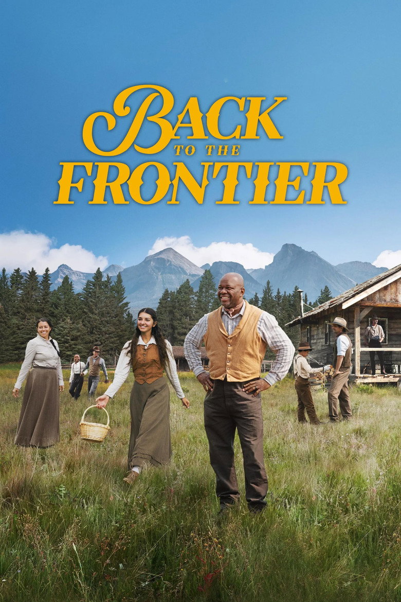 Back to the Frontier (2025) — affiche série et bande-annonce