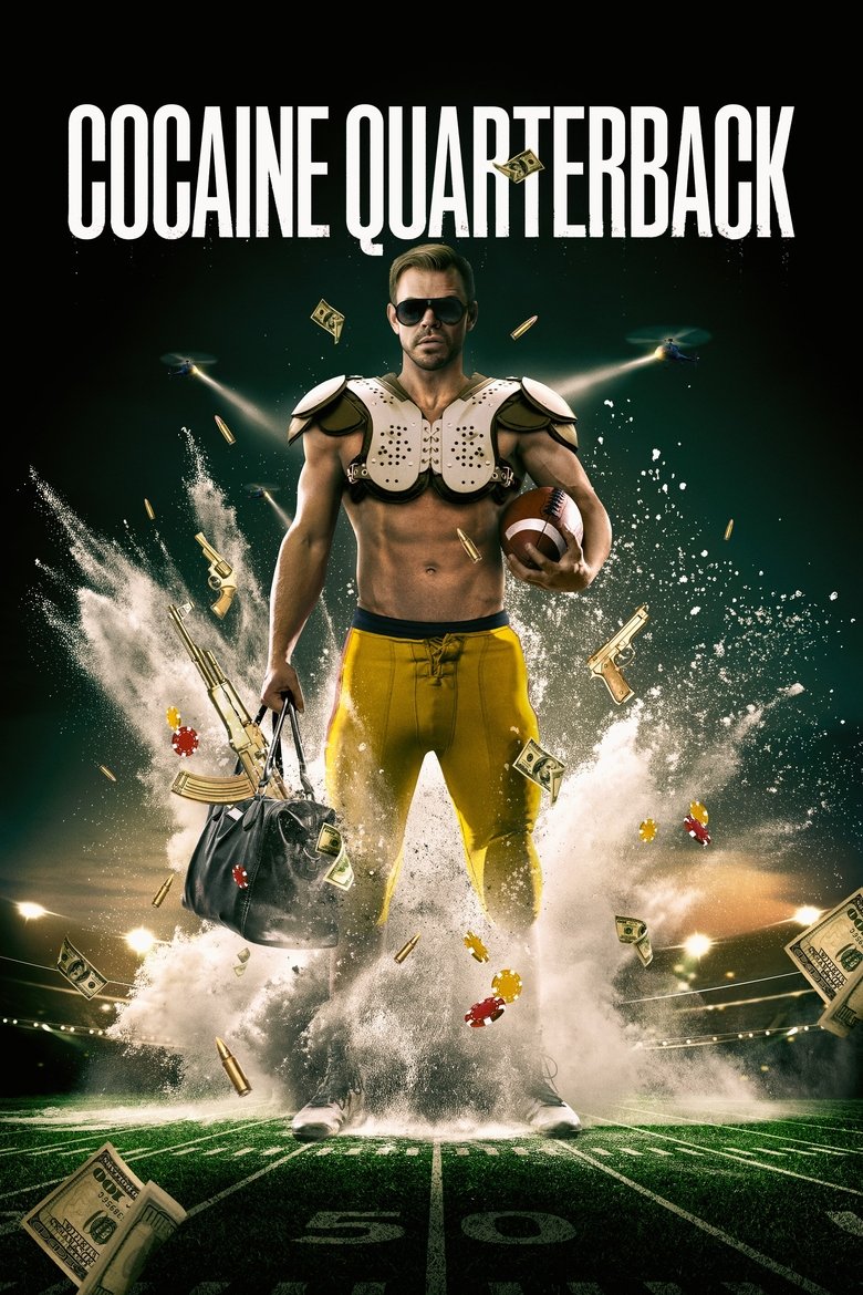 Cocaine Quarterback: Signal-Caller for the Cartel (2025) — affiche série et bande-annonce