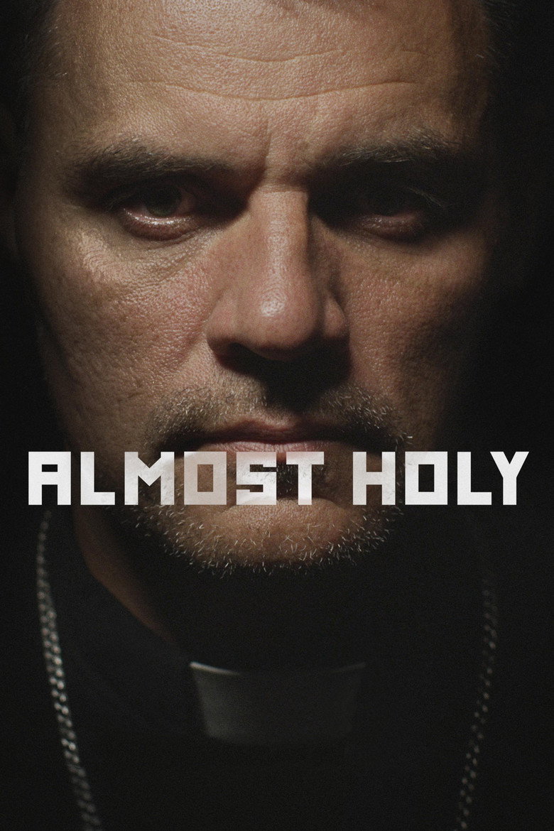 Almost Holy (2015) — affiche film et bande-annonce