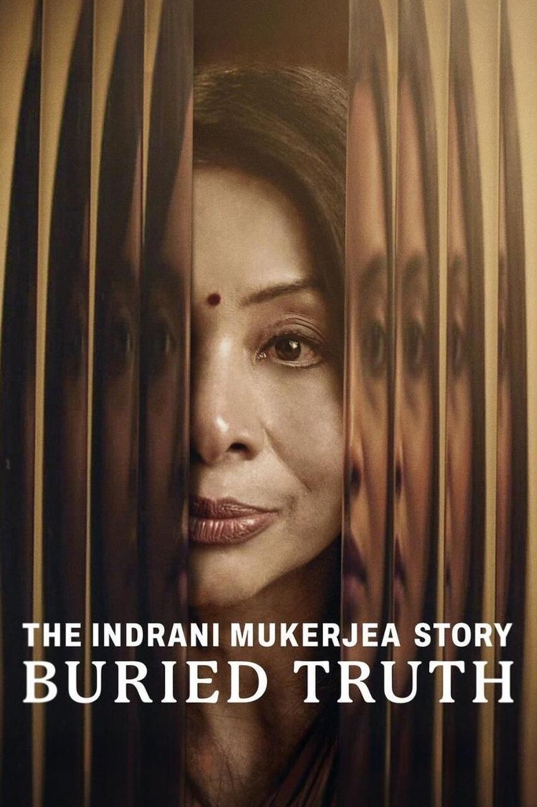 The Indrani Mukerjea Story: Buried Truth (2024) — affiche série et bande-annonce