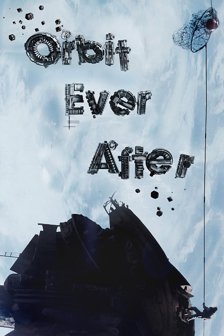 Orbit Ever After (2013) — affiche film et bande-annonce