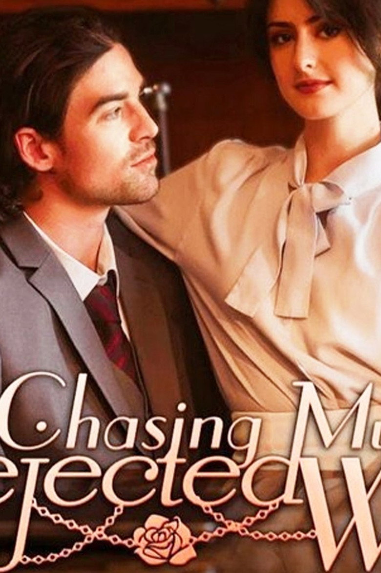 Chasing My Rejected Wife (2024) — affiche série
