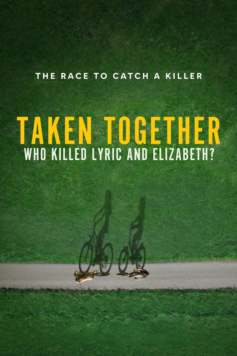Taken Together: Who Killed Lyric and Elizabeth? (2024) — affiche série et bande-annonce