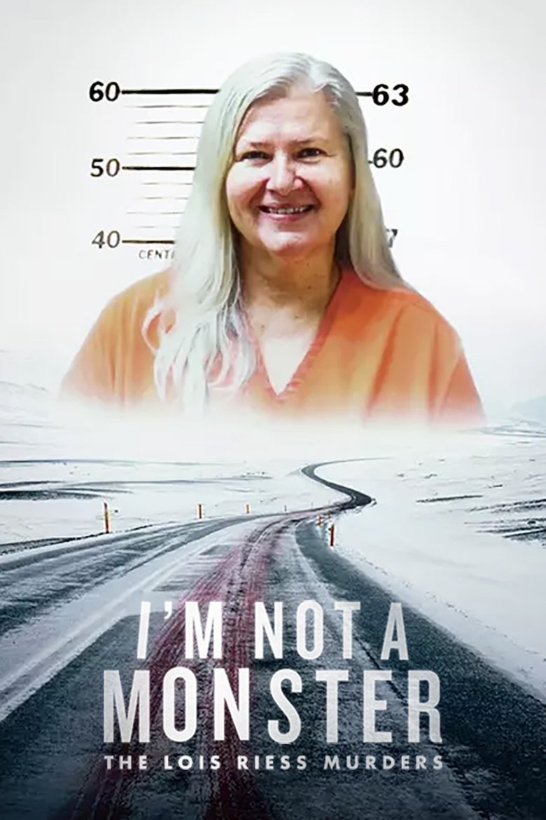 I'm Not a Monster: The Lois Riess Murders (2024) — affiche série et bande-annonce