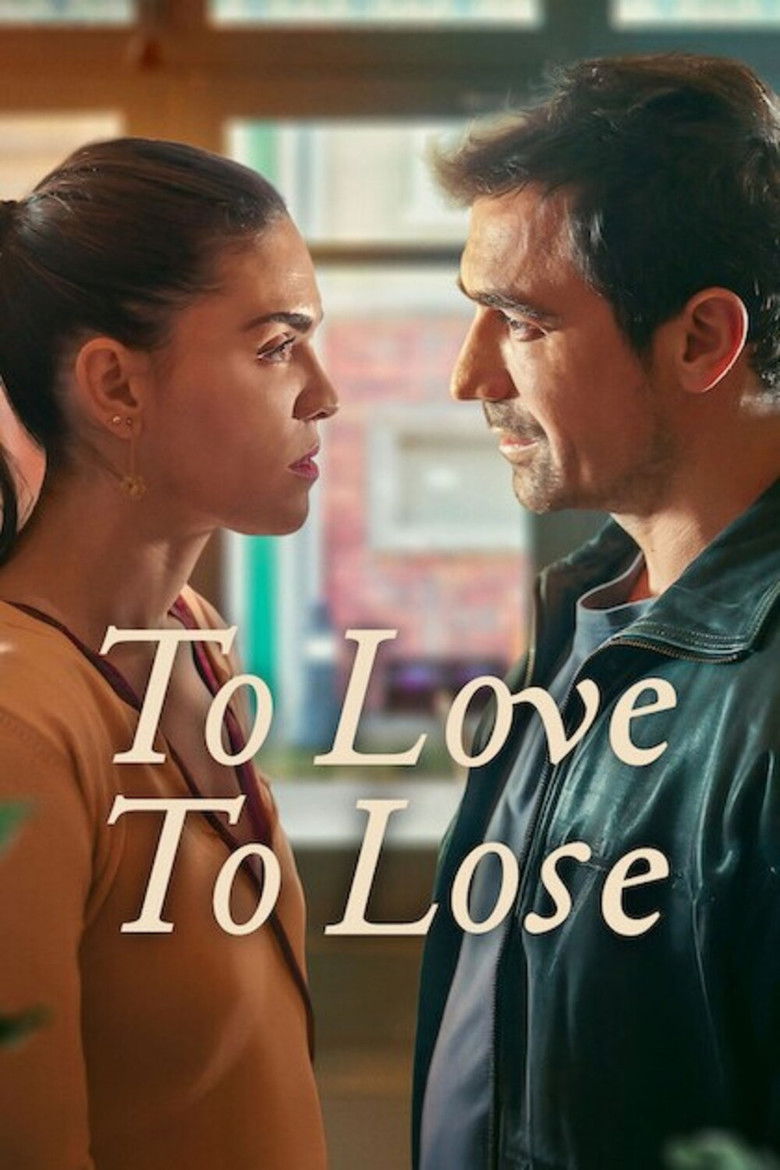 To Love, To Lose (2026) — affiche série et bande-annonce