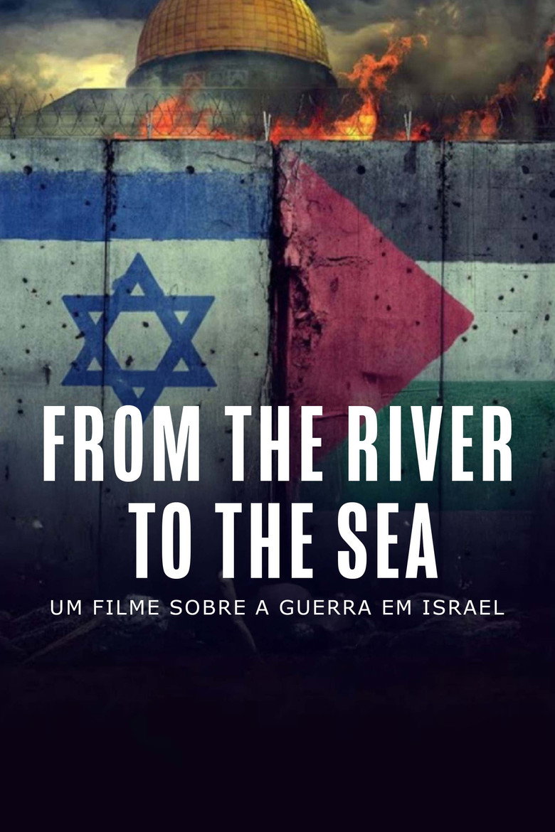 From the River to the Sea - Um Filme Sobre a Guerra em Israel (2024) — affiche film