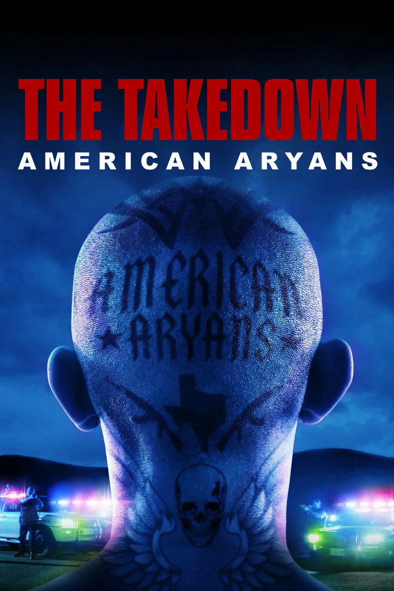 The Takedown: American Aryans (2025) — affiche série et bande-annonce