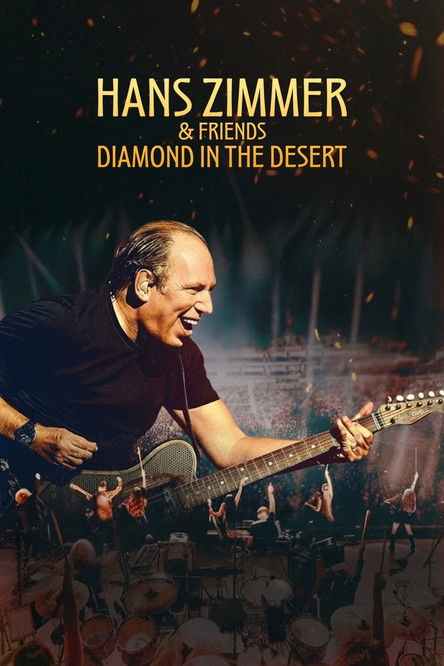 Hans Zimmer & Friends: Diamond in the Desert (2025) — affiche film et bande-annonce