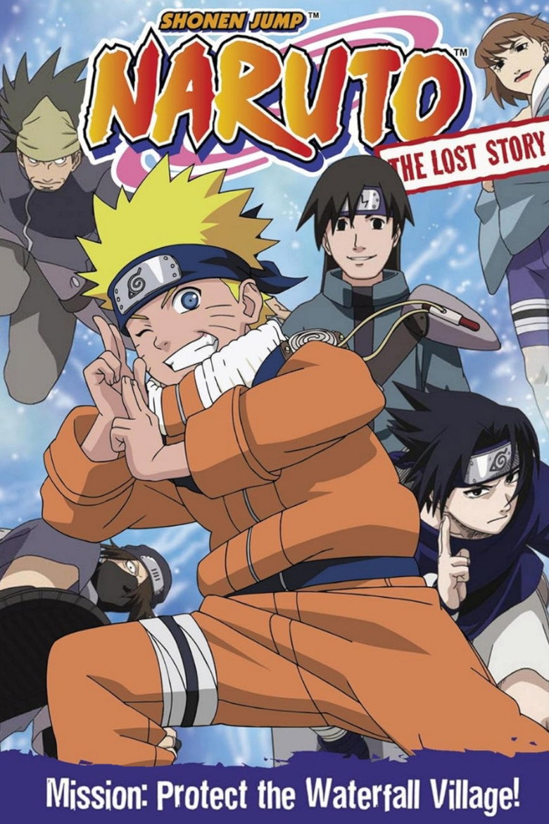 Naruto: The Lost Story - Mission: Protect the Waterfall Village! (2003) — affiche film