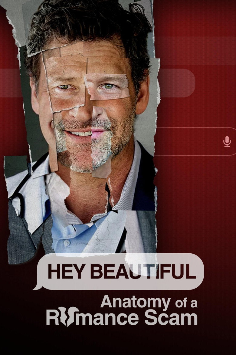 Hey Beautiful: Anatomy of a Romance Scam (2025) — affiche série et bande-annonce