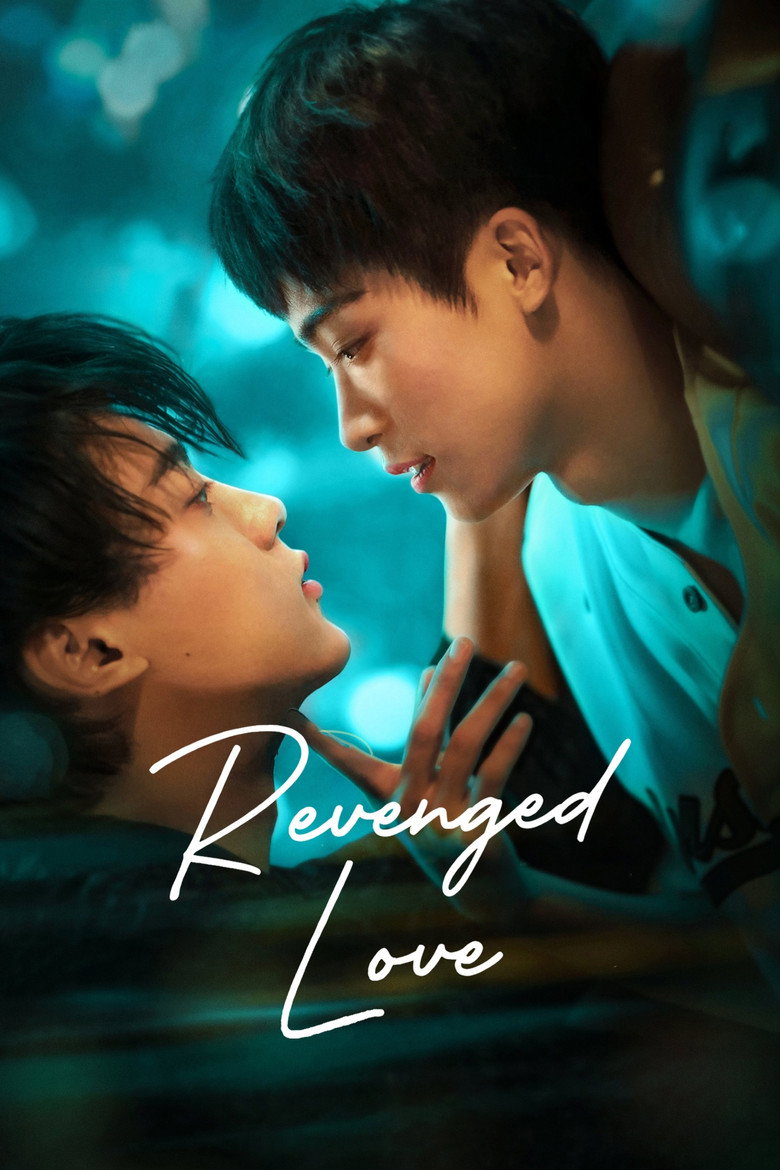 Revenged Love (2025) — affiche série et bande-annonce