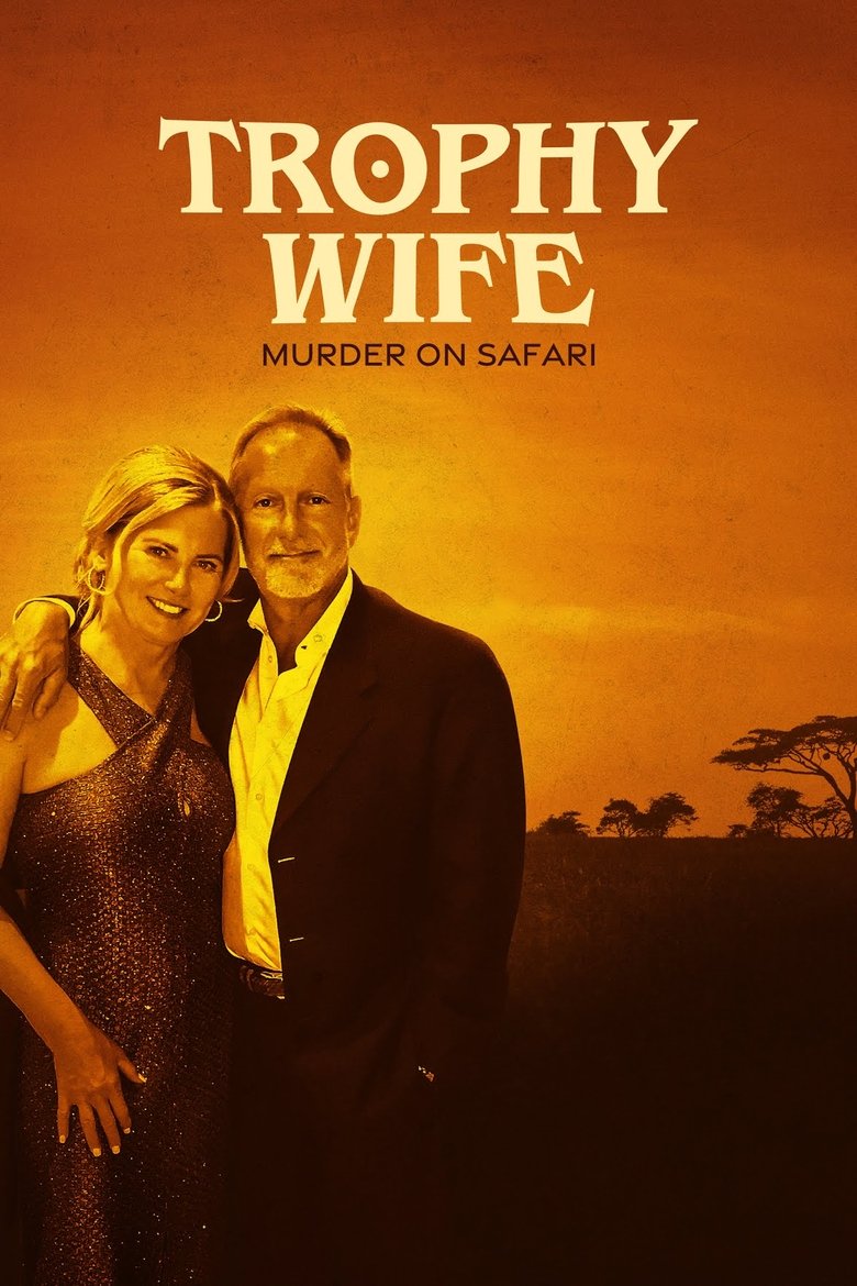 Trophy Wife: Murder on Safari (2025) — affiche série et bande-annonce