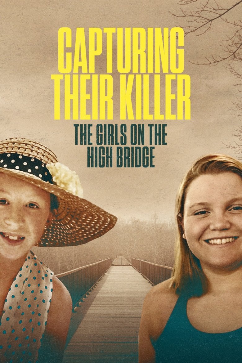 Capturing Their Killer: The Girls on the High Bridge (2025) — affiche série et bande-annonce