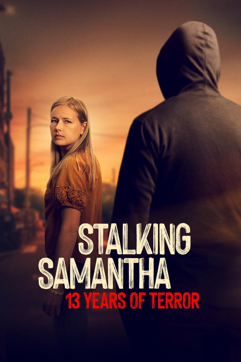 Stalking Samantha: 13 Years of Terror (2025) — affiche série et bande-annonce