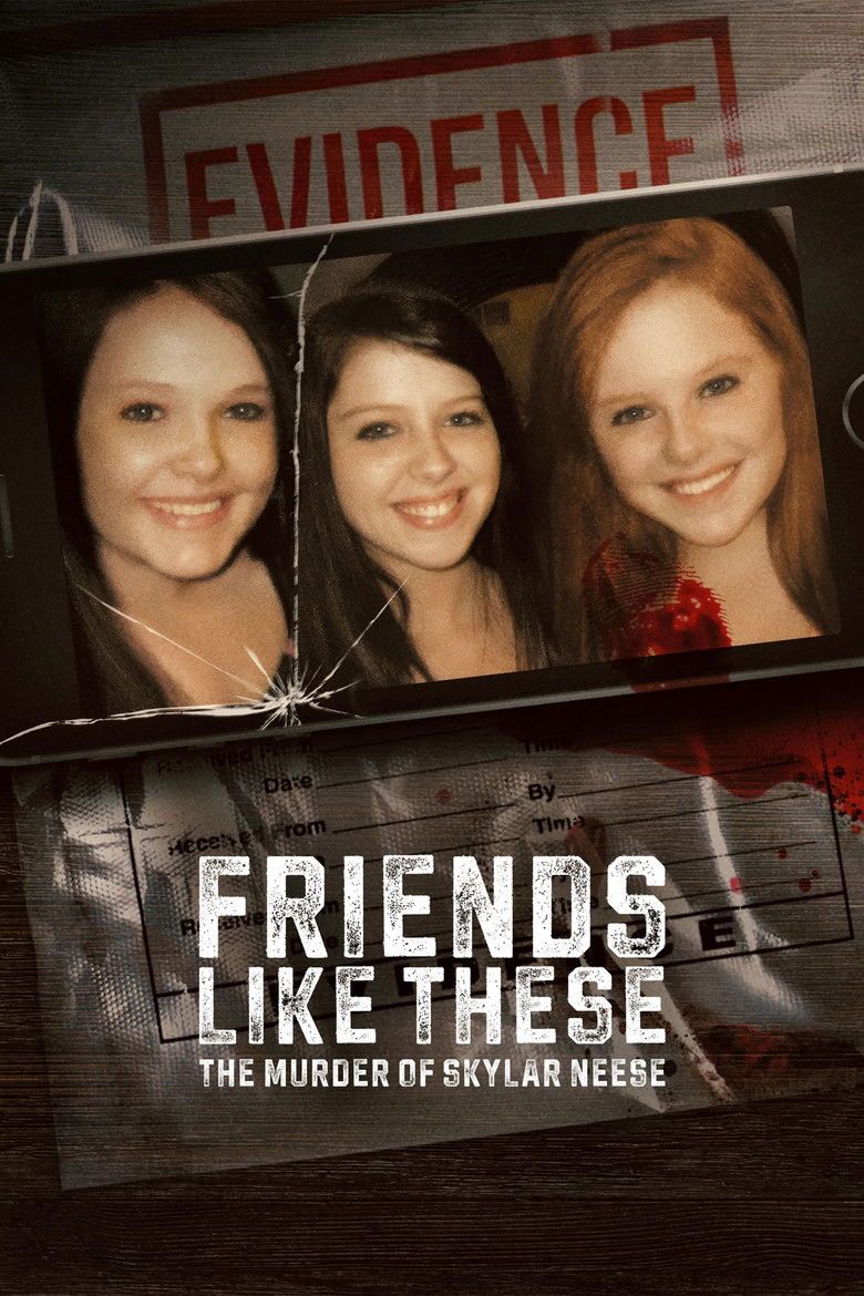 Friends Like These: The Murder of Skylar Neese (2026) — affiche série et bande-annonce