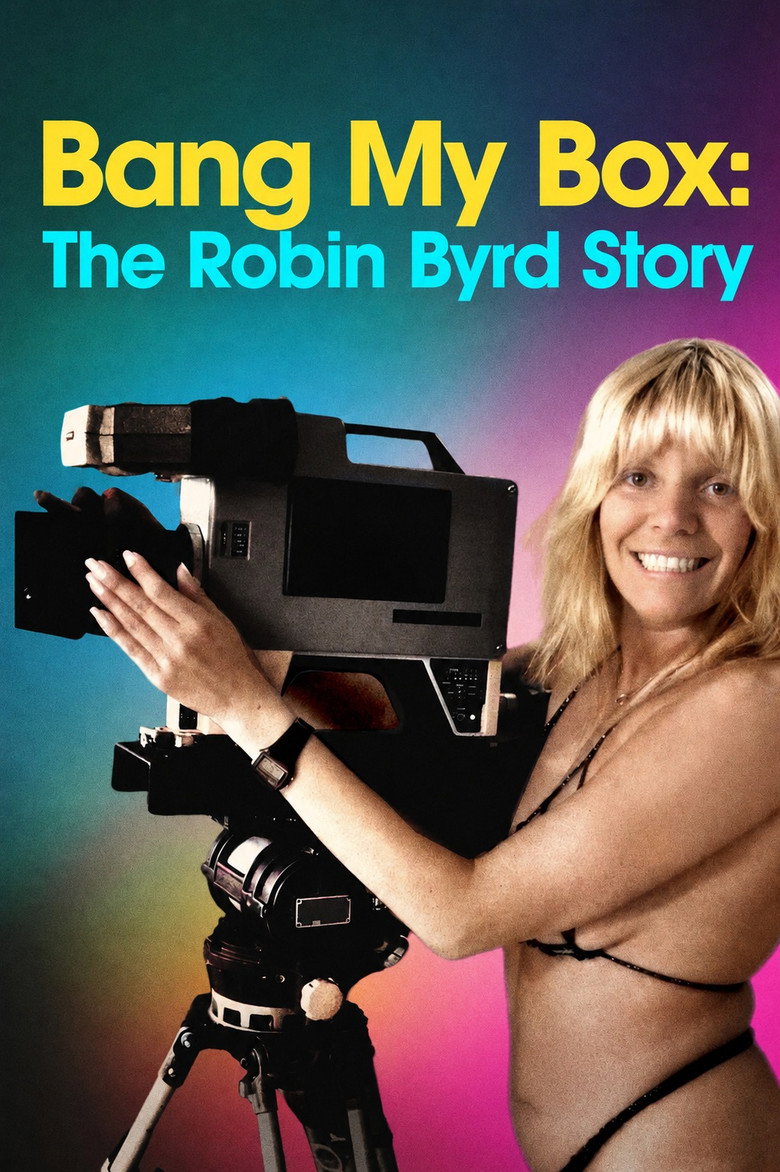 Bang My Box: The Robin Byrd Story (2026) — affiche film et bande-annonce