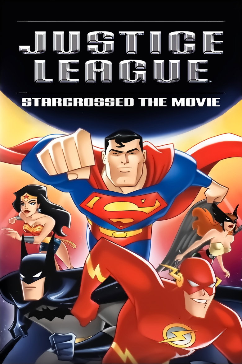 Justice League: Starcrossed - The Movie (2004) — affiche film et bande-annonce