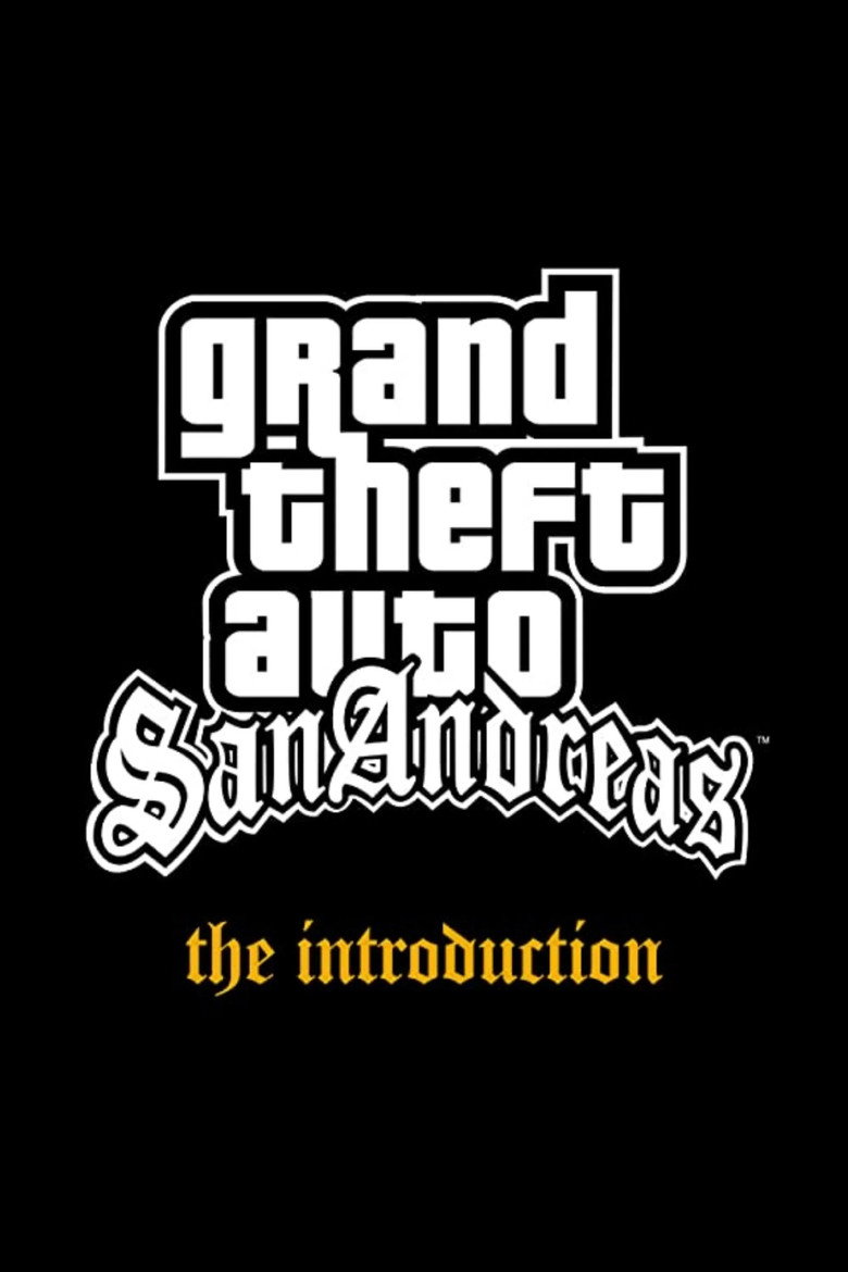 Grand Theft Auto: San Andreas - The Introduction (2004) — affiche film