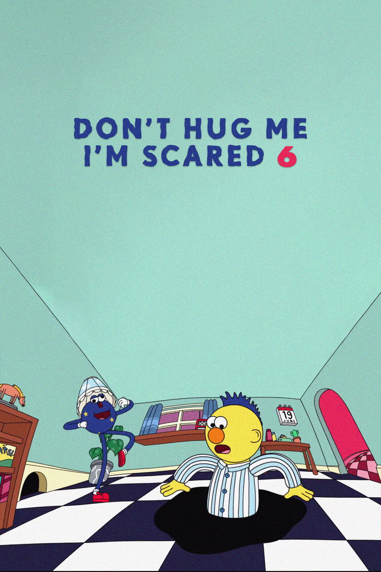 Don't Hug Me I'm Scared 6 (2016) — affiche film