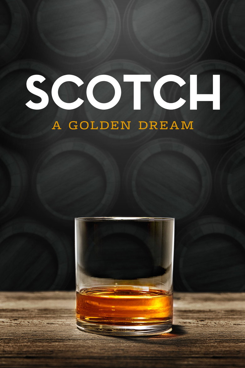 Scotch: A Golden Dream (2018) — affiche film