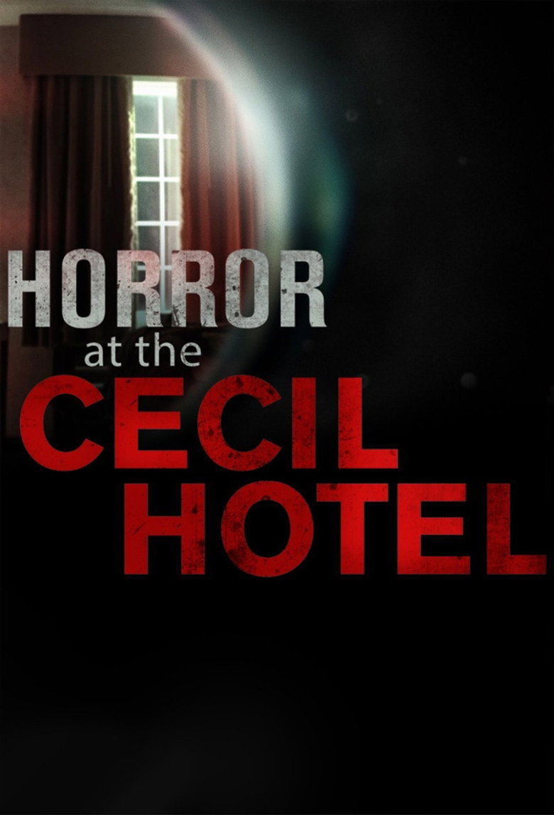 Horror at the Cecil Hotel (2017) — affiche série