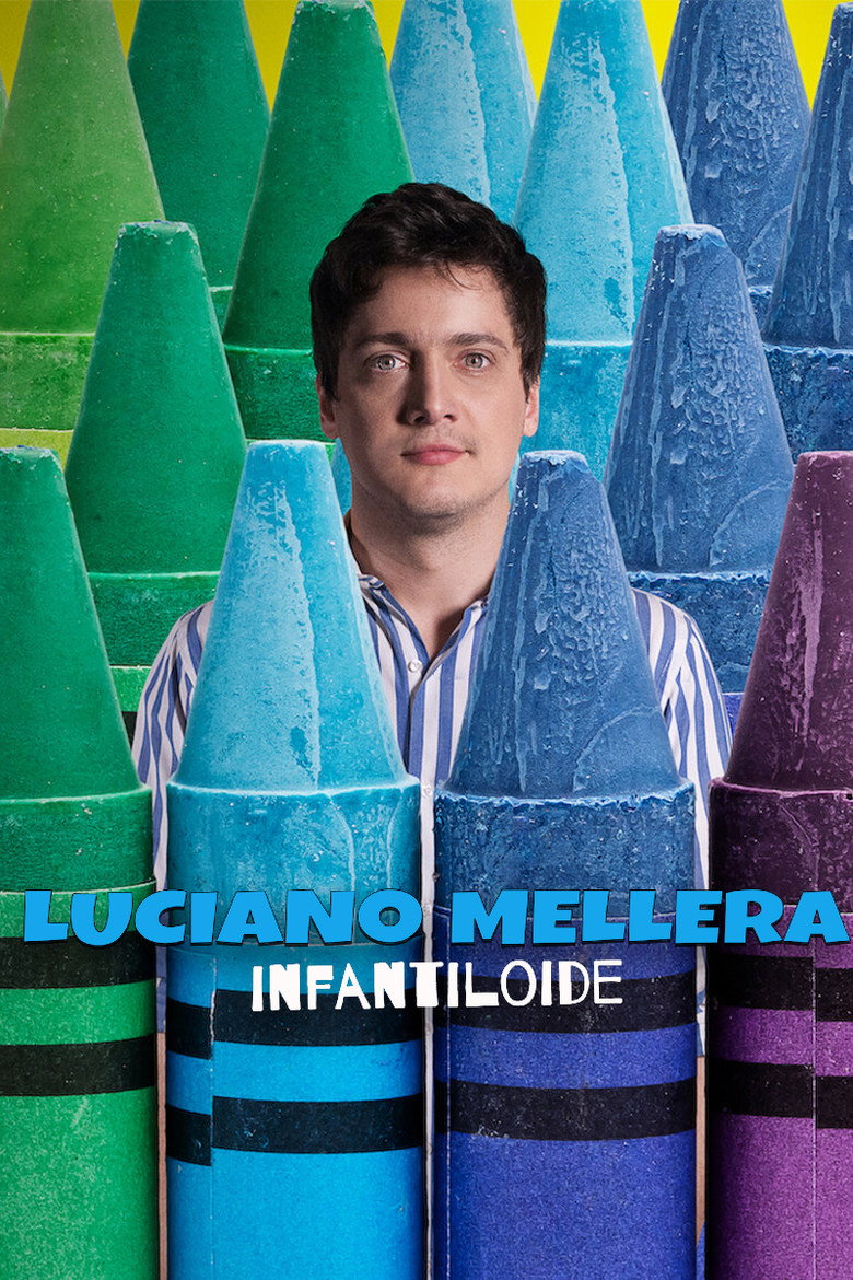 Luciano Mellera: Infantiloide (2018) — affiche film