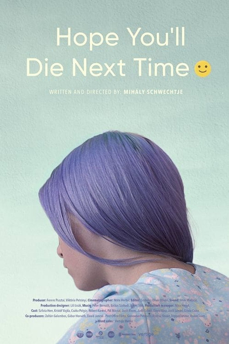 Hope You Die Next Time :-) (2018) — affiche film