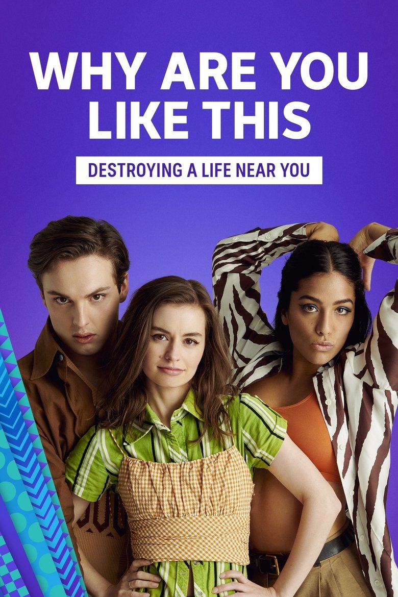 Why Are You Like This? (2021) — affiche série et bande-annonce