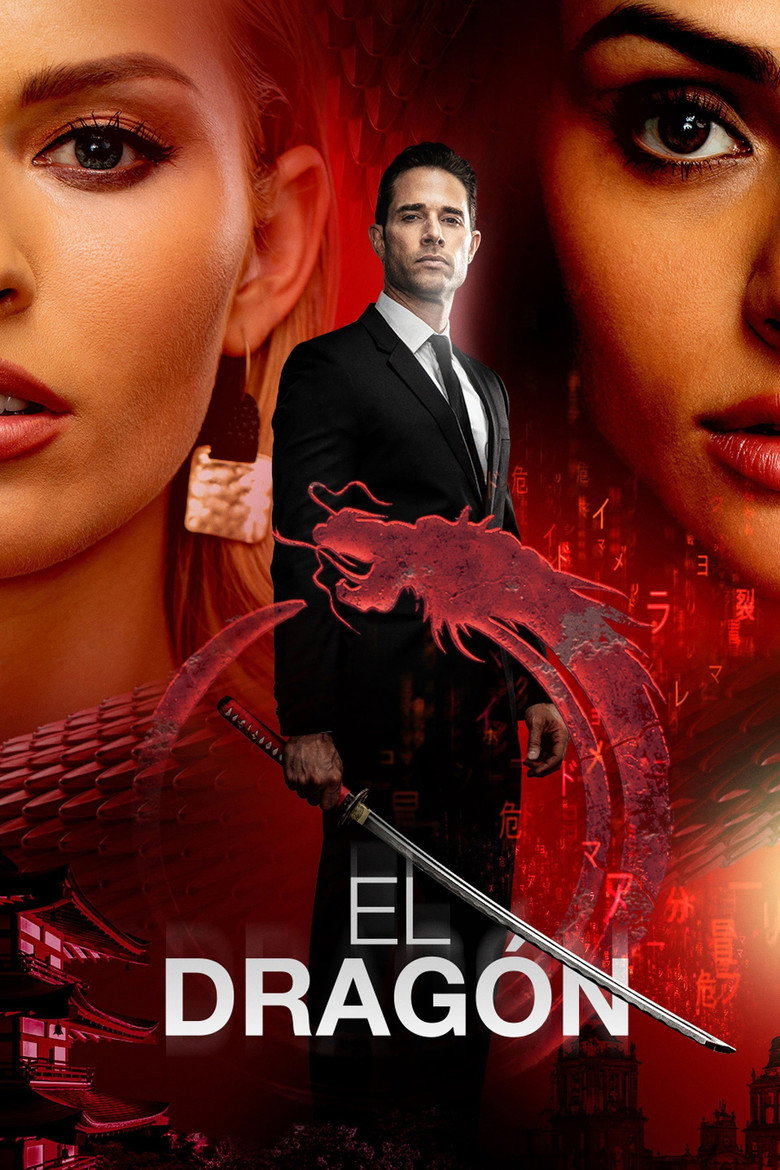 El Dragón: Return of a Warrior (2019) — affiche série et bande-annonce