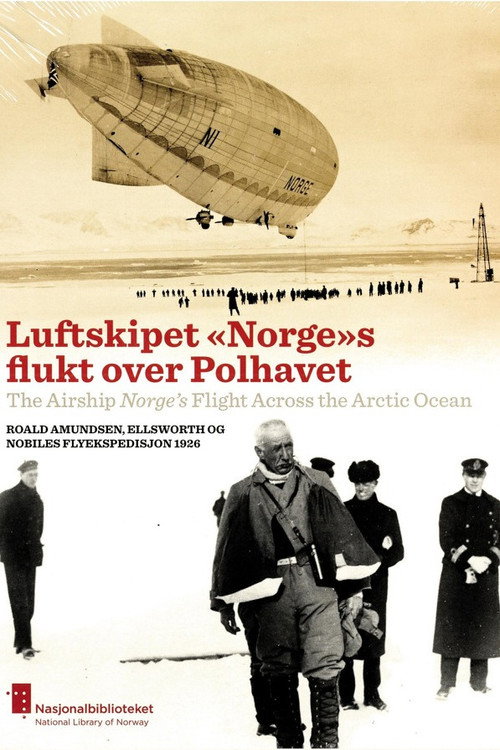 The Airship Norge's Flight Across the Arctic Ocean