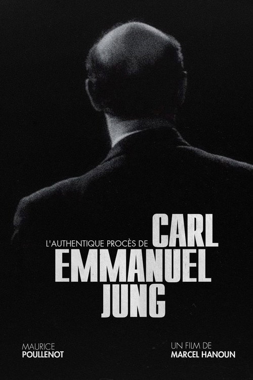 L'authentique procès de Carl-Emmanuel Jung