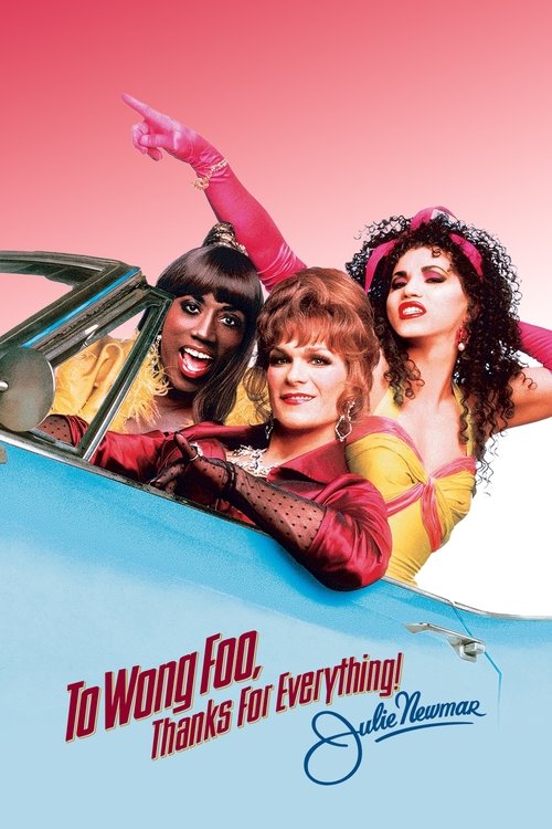 To Wong Foo, Thanks for Everything! Julie Newmar