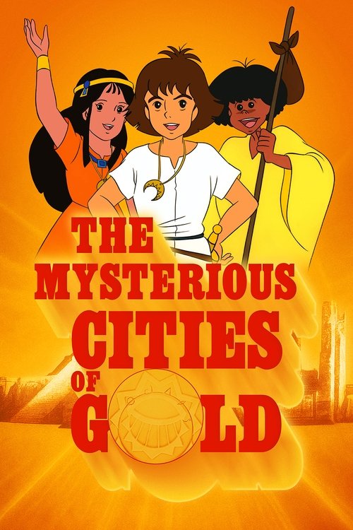 The Mysterious Cities of Gold