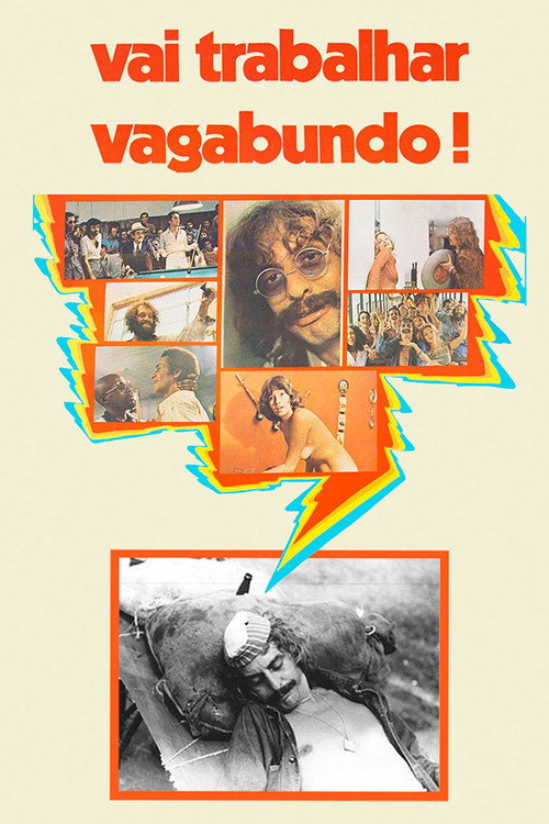 Vai Trabalhar, Vagabundo!