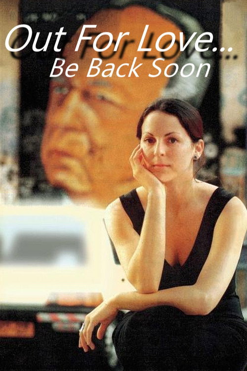 Out For Love... Be Back Shortly