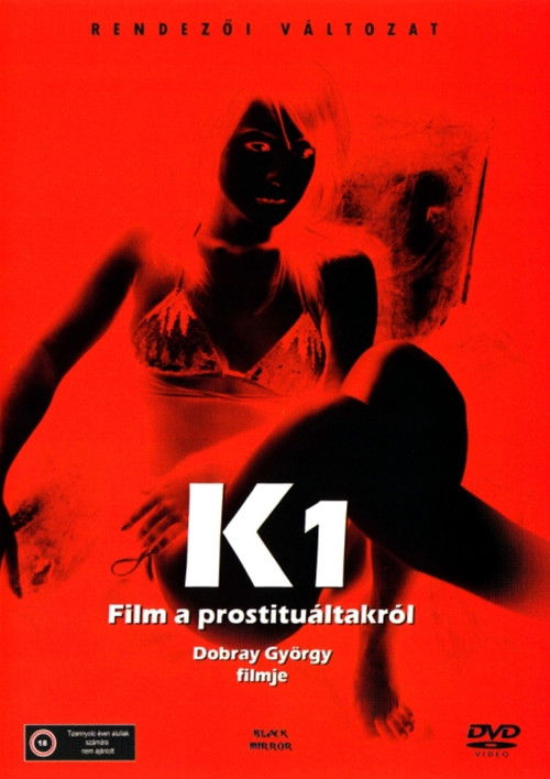 K (Film a prostituáltakról – Rákóczi tér)